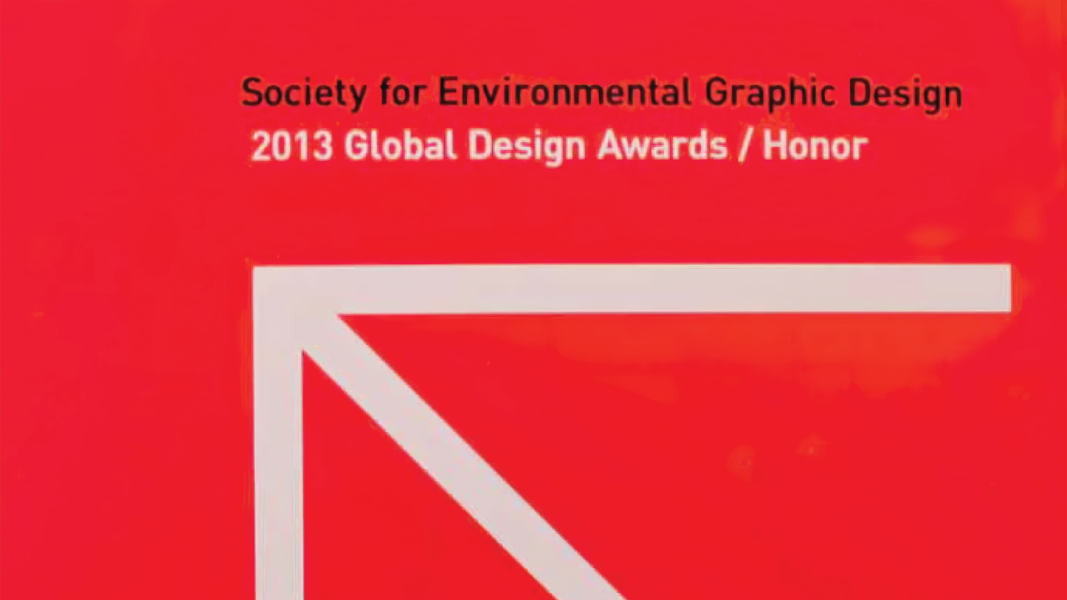 Society for Environmental Graphic Design 2013 Global Design Awards