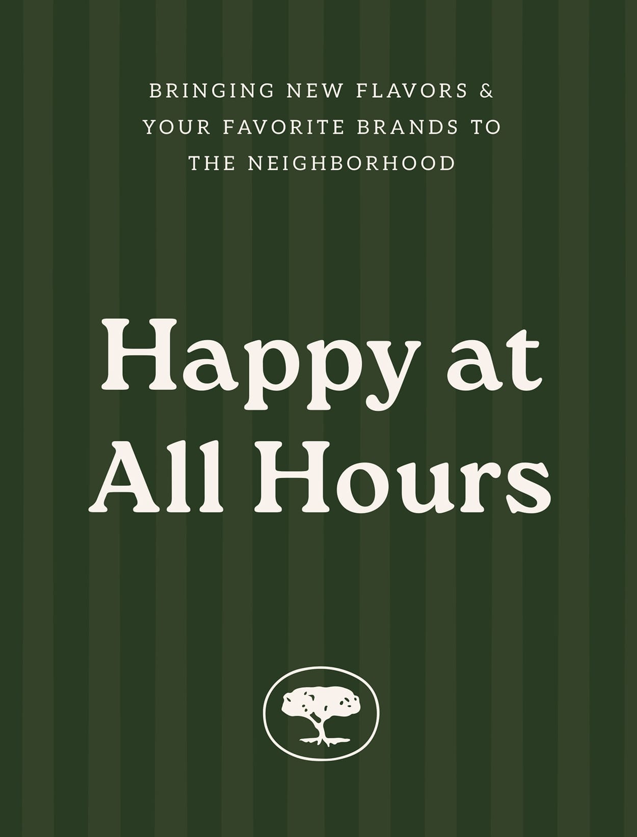 "Happy at All Hours" campaign messaging with tree emblem on green striped background for The Canopy at Great Park - brand identity design by RSM Design