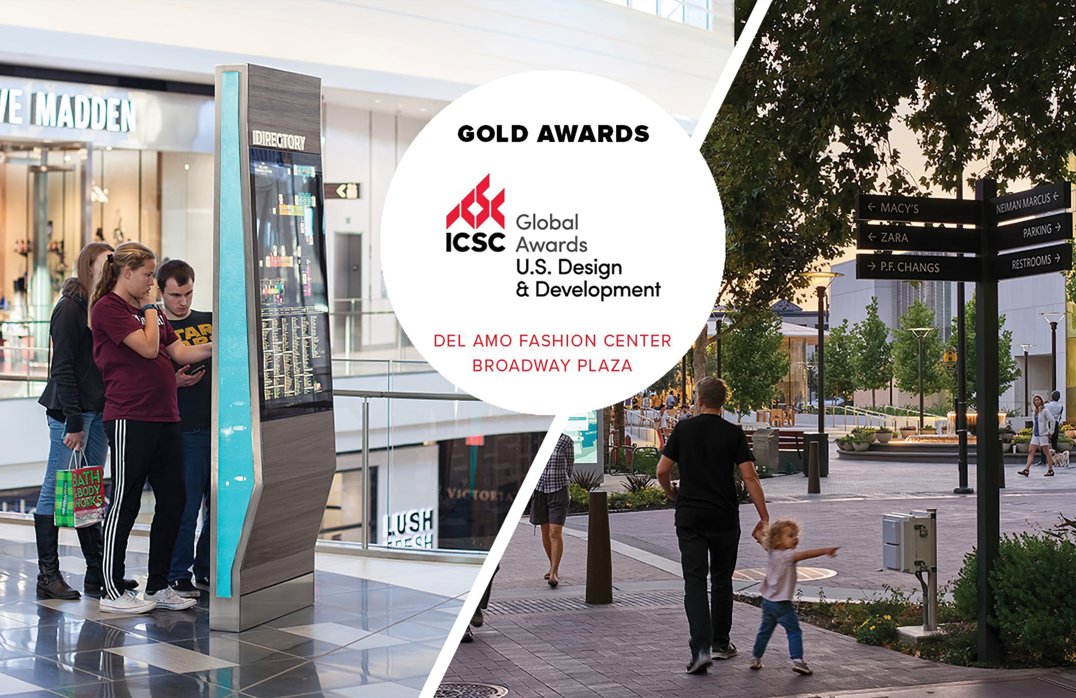 Announcing two ICSC award-winning projects, Del Amo Fashion Center and Broadway Plaza.