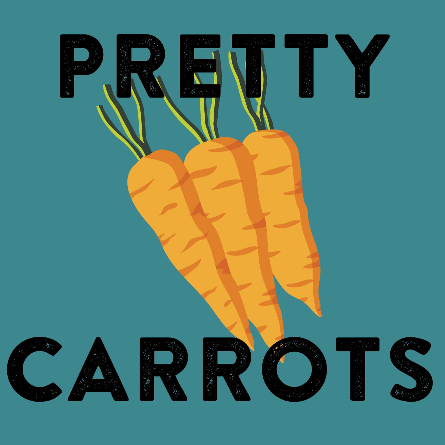 Blue green graphic with text reading "pretty carrots" with illustrated carrots. 